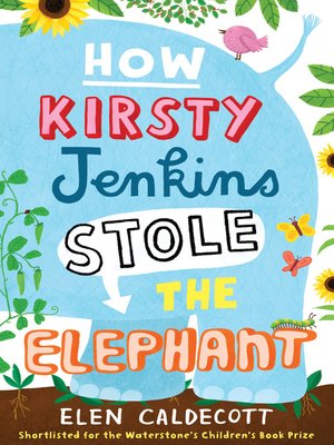cover image of How Kirsty Jenkins Stole the Elephant